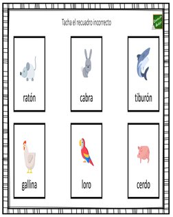 Tacha el recuadro incorrecto
ratón
cabra
tiburón
gallina
loro
cerdo
