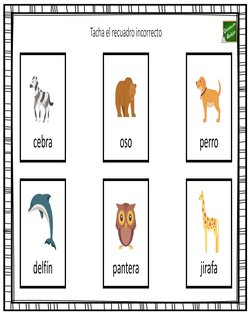 Tacha el recuadro incorrecto
cebra
oso
perro
delfín
pantera
jirafa