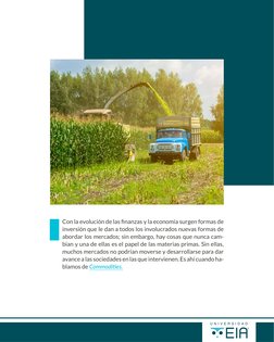 Con la evolución de las finanzas y la economía surgen formas de 
inversión que le dan a todos los involucrados nuevas formas