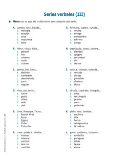 Series verbales (III) 
Marca con un aspa (X) la alternativa que complete cada serie. 
 
A. cumbia, rock, balada… 
a. melodía