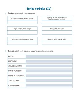 occipital, temporal, parietal, frontal 
luna nueva, cuarto menguante, 
luna llena, cuarto creciente 
frejol, lenteja, maní, a