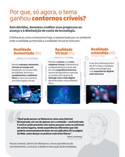 Por que, só agora, o tema 
ganhou contornos críveis?
Sem dúvidas, devemos creditar esse progresso ao 
avanço e à diminuição d