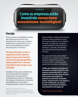 3Digital twins: versão digital de um produto real.
4NFT: sigla para non-fungible token, ou token não fungível. NFTs 
são ativ