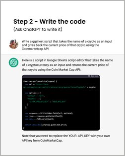 Step 2 - Write the code
(Ask ChatGPT to write it)
Write a ggsheet script that takes the name of a crypto as an input 
and giv