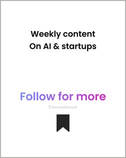 Follow for more
RomeoBancel
Weekly content
On AI & startups
