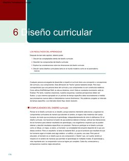 176
COMPLEJIDADES  DEL  DISEÑO  curricular
6  Diseño  curricular
LOS  RESULTADOS  DEL  APRENDIZAJE
Pensar  en  el  diseño  cu