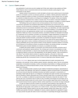 182     Capítulo  6  Diseño  curricular
El  desafío  para  quienes  aceptan  el  conocimiento  como  fuente  primaria  del  d