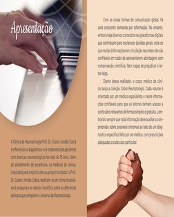 A Clínica de Reumatologia Prof. Dr. Castor Jordão Cobra 
é referência no diagnóstico e no tratamento de pacientes 
com doença