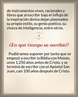 de instrumentos vivos, racionales y 
libres que al escribir bajo el influjo de 
la inspiración divina dejan plasmados 
su pro