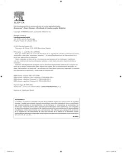 Edición en español de la novena edición de la obra original en inglés 
 Braunwald’s Heart Disease: A Textbook of Cardio