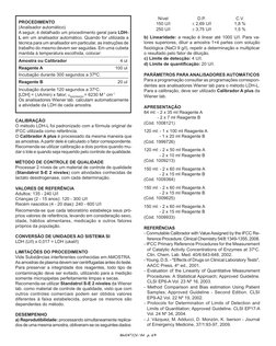 864107124 / 04   p. 4/9
PROCEDIMENTO
(Analisador automático)
A seguir, é detalhado um procedimento geral para LDH-
L em um an