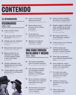 CONTENIDO 
10 INTRODUCCIÓN 
VISIONARIOS 
1902-1931 
20 
Labor omnia vincit 
Viaje a la Luna 
De la cuna que se mece 
sin para