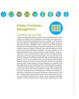 Empty Container 
Management
Background and Challenges 
The Baltic Sea Region (BSR) witnesses a constant rise in containerised