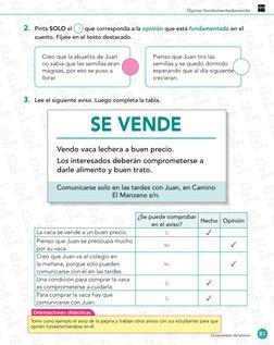 81
Comprensión de lectura
Opinar fundamentadamente
2.	 Pinta SOLO el 
 que corresponda a la opinión que está fundamentada en