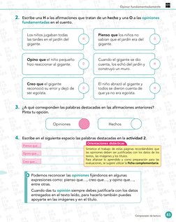 83
Comprensión de lectura
Opinar fundamentadamente
2.	 Escribe una H a las afirmaciones que tratan de un hecho y una O a las