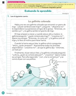 84
Estrategias 1
Día
Mes
Año
Nombre:
Evaluando lo aprendido
1.	 Lee el siguiente cuento.
Estrategia 8
La gallinita colorada
H