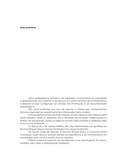 Nota preliminar
	
Meio privilegiado e fantástico de expressão, fundamental na percepção 
e representação dos objectos e do es