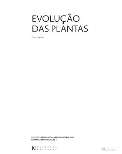 EVOLUÇÃO 
DAS PLANTAS
Carlos Aguiar
EDIÇÕES LISBOA CAPITAL VERDE EUROPEIA 2020
BOTÂNICA EM PORTUGUÊS 2
DISTRIBUIÇÃO GRATUITA.