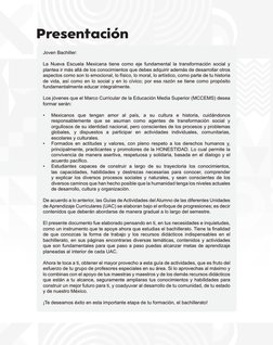 Presentación
Joven Bachiller: 
La Nueva Escuela Mexicana tiene como eje fundamental la transformación social y 
plantea ir má