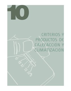 10
CRITERIOS Y
PRODUCTOS DE
CALEFACCIÓN Y 
CLIMATIZACIÓN
