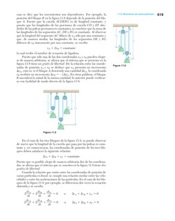 caso se dice que los movimientos son dependientes. Por ejemplo, la
posición del bloque B en la figura 11.8 depende de la posi