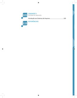 UNIDADE 5
SISTEMAS DE ARQUIVOS 
Introdução aos Sistemas de Arquivos.......................................103
REFERÊNCIAS
101