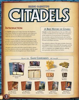 Introduction
In Citadels, players are vying to become the kingdom’s 
next Master Builder by constructing the most impressive