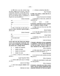 — 244 —
a) «Em toda a sua vida, sempre longe
da pátria, entre povos diversos, cheia de
impressões diferentes, tomada de preoc