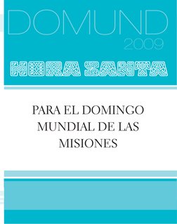 73
PARA EL DOMINGO 
MUNDIAL DE LAS 
MISIONES
HORA SANTA
