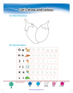 2
Poor
Fair
Average
Good
Excellent
Teacher’s Signature
A)  Colour the picture.
B)  Trace the Letters.
https://amaravathiteach