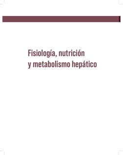 Fisiología, nutrición  
y metabolismo hepático 
