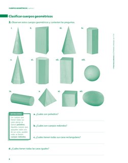 6
CUERPOS GEOMÉTRICOS | capítulo 1
© Tinta fresca ediciones S. A. | Prohibida su fotocopia. Ley 11.723
Clasificar cuerpos geo