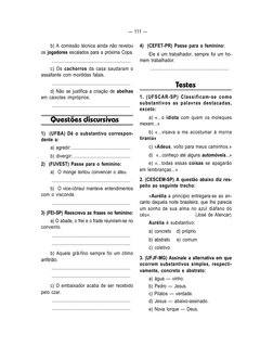 — 111 —
b) A comissão técnica ainda não revelou
os jogadores escalados para a próxima Copa.
.................................