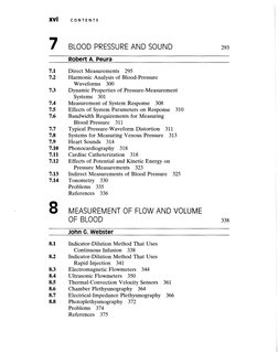 X V i 
CONTENTS 
7 
BLOOD PRESSURE AND SOUND 
Robert A. Peura 
7.1 
Direct Measurements 295 
7.2 
Harmonie Analysis of Blood-