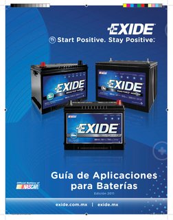 TM
Guía de Aplicaciones
para Baterías
Edición 2011
exide.com.mx   |   exide.mx
Guia Exide_2010-Color.indd   1
12/22/10   12:0