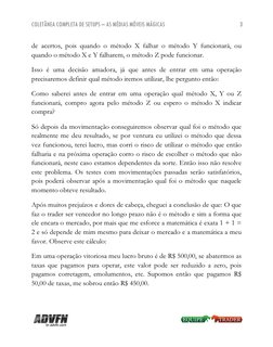 (http://br.advfn.com/ct.php?ct=NTU1MTM=) (http://br.advfn.com/ct.php?ct=NTU1MTI=)COLETÂNEA COMPLETA DE SETUPS – AS MÉDIAS MÓ