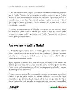 (http://br.advfn.com/ct.php?ct=NTU1MTM=) (http://br.advfn.com/ct.php?ct=NTU1MTI=)COLETÂNEA COMPLETA DE SETUPS – AS MÉDIAS MÓ