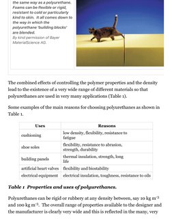 The combined effects of controlling the polymer properties and the density
lead to the existence of a very wide range of diff