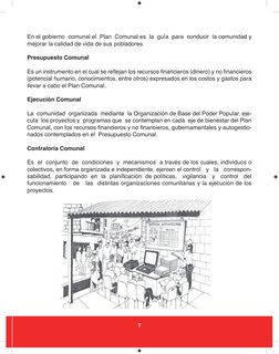 7
En el gobierno  comunal el  Plan  Comunal es  la  guía  para  conducir  la comunidad y 
mejorar la calidad de vida de sus p