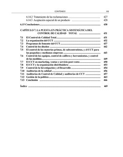 CONTENIDO 
XIII 
6.14.2 Tratamiento de las reclamaciones .............................................  
427 
6.14.3 Aceptaci