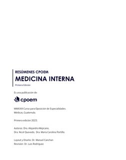 Es una publicación de:
MMXXIII Curso para Oposición de Especialidades
Médicas, Guatemala.
Primera edición 2023.
Autoras: Dra.