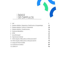 ÍNDICE 
DE CAPÍTULOS
1    VIH
2    Diabetes Mellitus: Diagnóstico, Clasificación y Fisiopatología
3    Diabetes Mellitus: Con