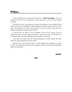Preface
Preface
Preface
Preface … 
 
 
I take an opportunity to present this Text Book on "Web Technologies - I" to the 
stud