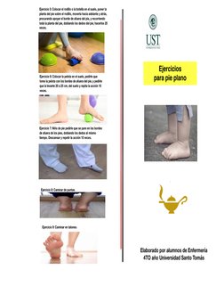 Ejercicios 
para pie plano 
Ejercicio 5: Colocar el rodillo o la botella en el suelo, poner la 
planta del pie sobre el rodil