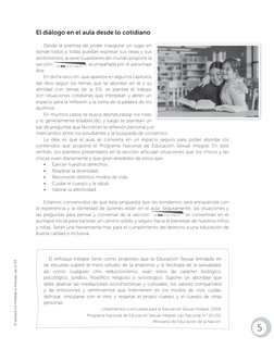 El diálogo en el aula desde lo cotidiano
Desde la premisa de poder inaugurar un lugar en 
donde todos y todas puedan expresar