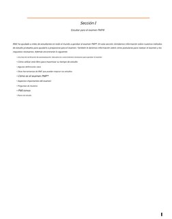 Sección I
Estudiar para el examen PMP®
RMC ha ayudado a miles de estudiantes en todo el mundo a aprobar el examen PMP*. En es