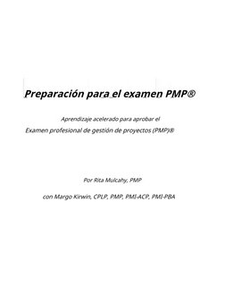Preparación para el examen PMP®
Aprendizaje acelerado para aprobar el
Examen profesional de gestión de proyectos (PMP)®
Por R