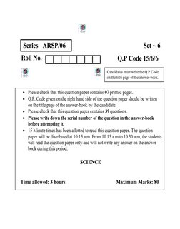Series ARSP/06 
Roll No.
Set ~ 6 
Q.P Code 15/6/6
Candidates must write the Q.P Code
on the title page of the answer-book.
