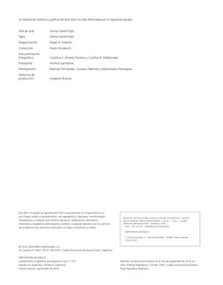 Jefa de arte: 
Silvina Gretel Espil.
Tapa:
Silvina Gretel Espil.
Diagramación:
Diego A. Estévez.
Corrección:
Paula Smulevich.