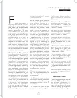 115
Scott McCloud – Entender el cómic: el arte invisible
Alejandro Martín
lecturas
Fuera de algunos pocos in­
tentos, los cóm